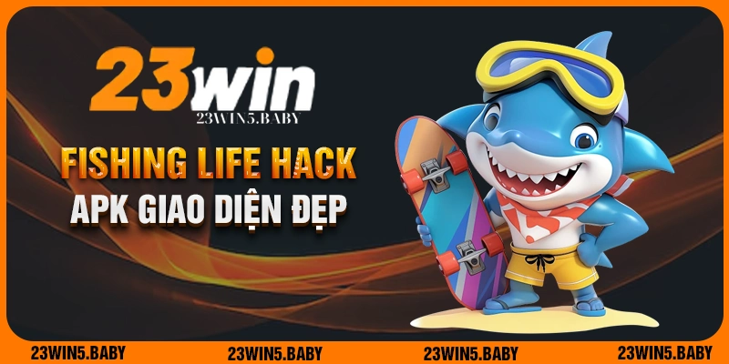 Giao diện đẹp mắt gần gũi của app Fishing Life Hack APK