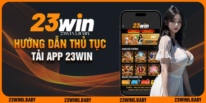 Thủ tục tải app 23WIN