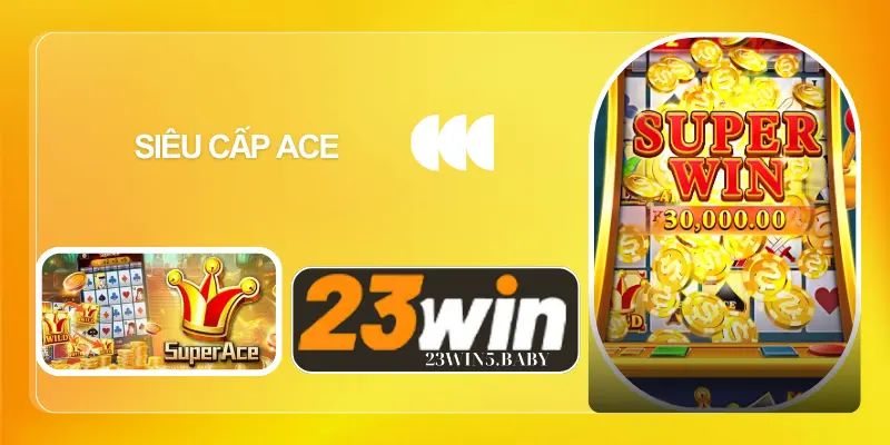 Siêu cấp ACE