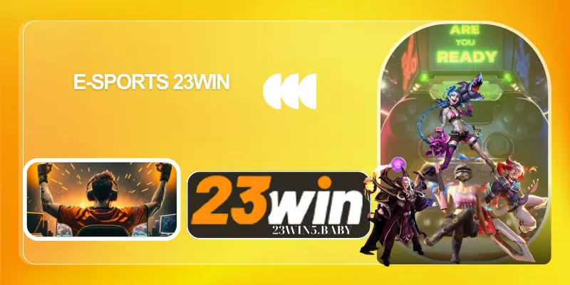 sảnh game e-sports 23win