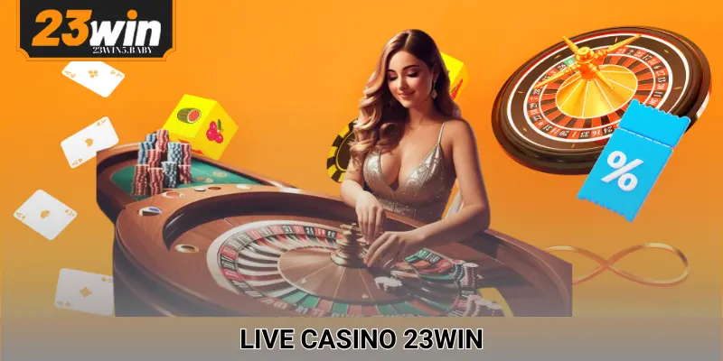 Tham gia cá cược casino cực kỳ hấp dẫn tại 23WIN