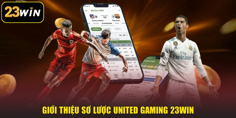 United Gaming 23win - Sảnh Thể Thao Uy Tín Đạt Chuẩn Châu Âu Giới thiệu sơ lược United Gaming 23win