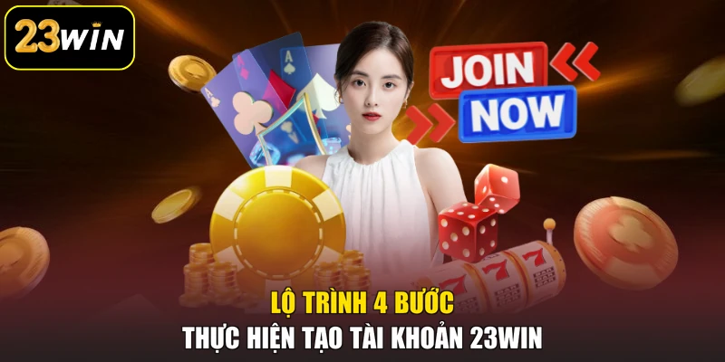 Đăng Ký 23win Lộ trình 4 bước thực hiện tạo tài khoản 23win